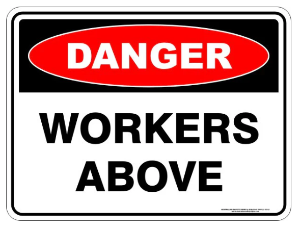 Danger Workers Above Sign